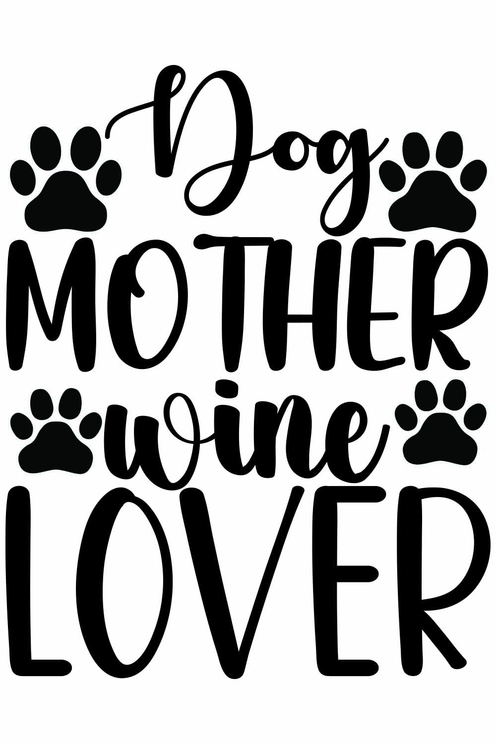 Dog Mother Wine lover SVG Designs pinterest preview image.