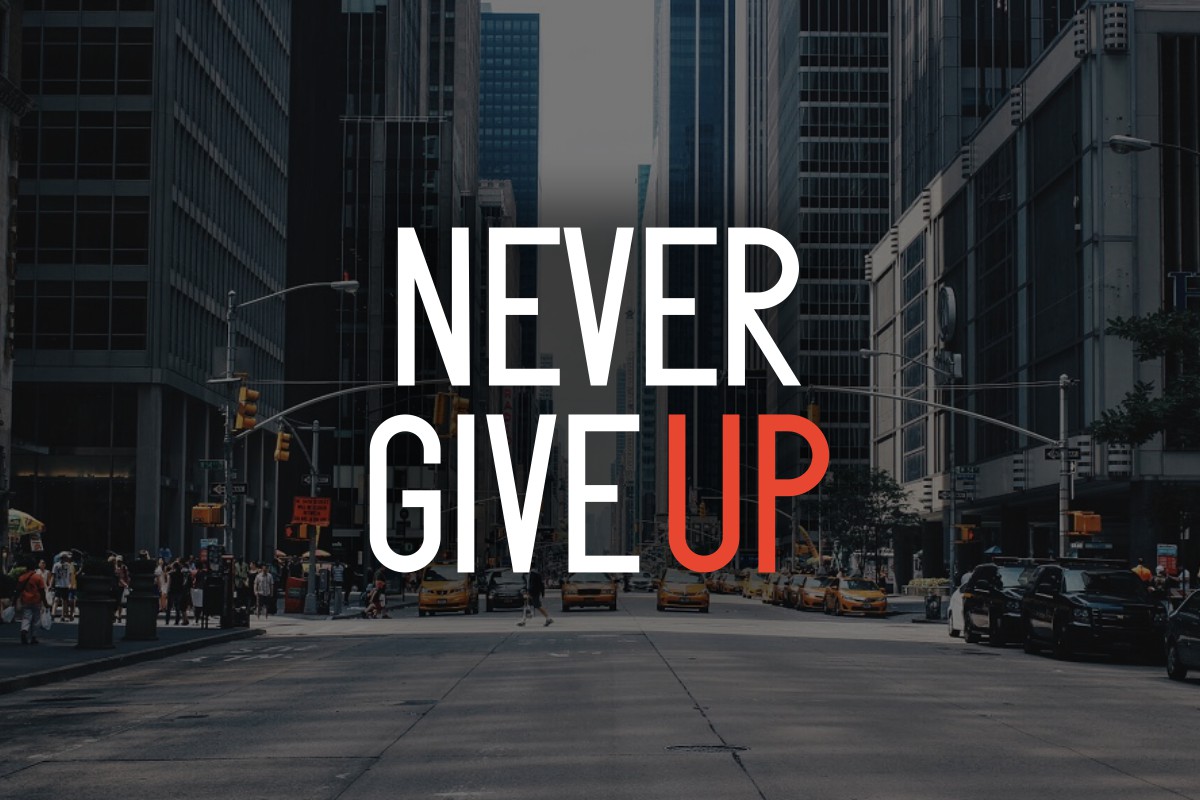 02 never give up quotes 150