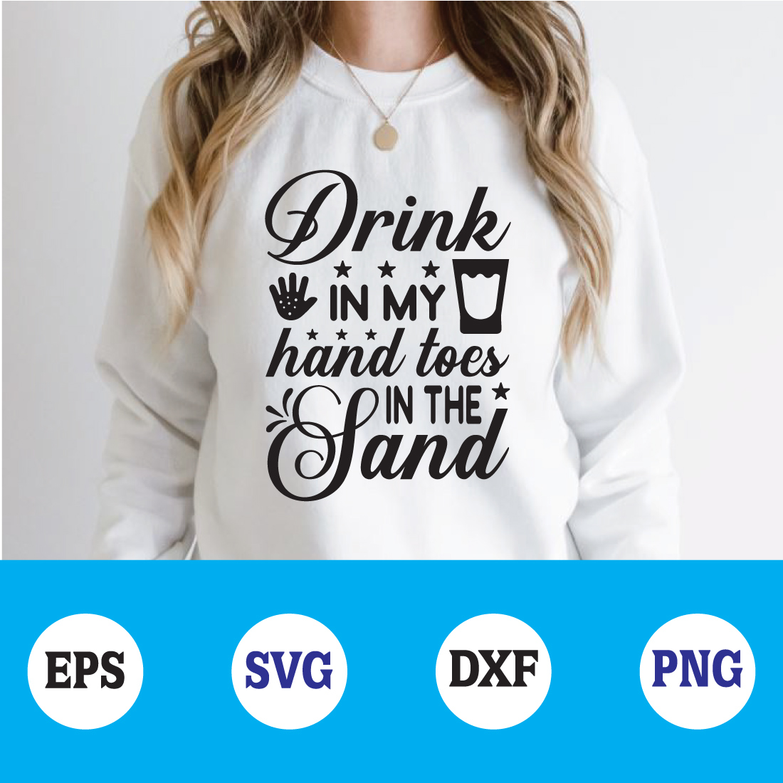 drink in my hand toes in the sand svg preview image.