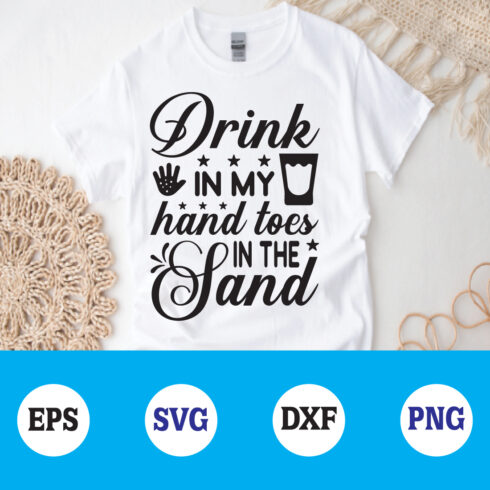 drink in my hand toes in the sand svg cover image.