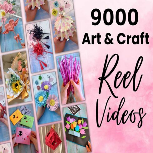 9000 Arts & craft Videos, TikTok, Youtube Shorts, IG, Viral Videos, Instagram Reels cover image.