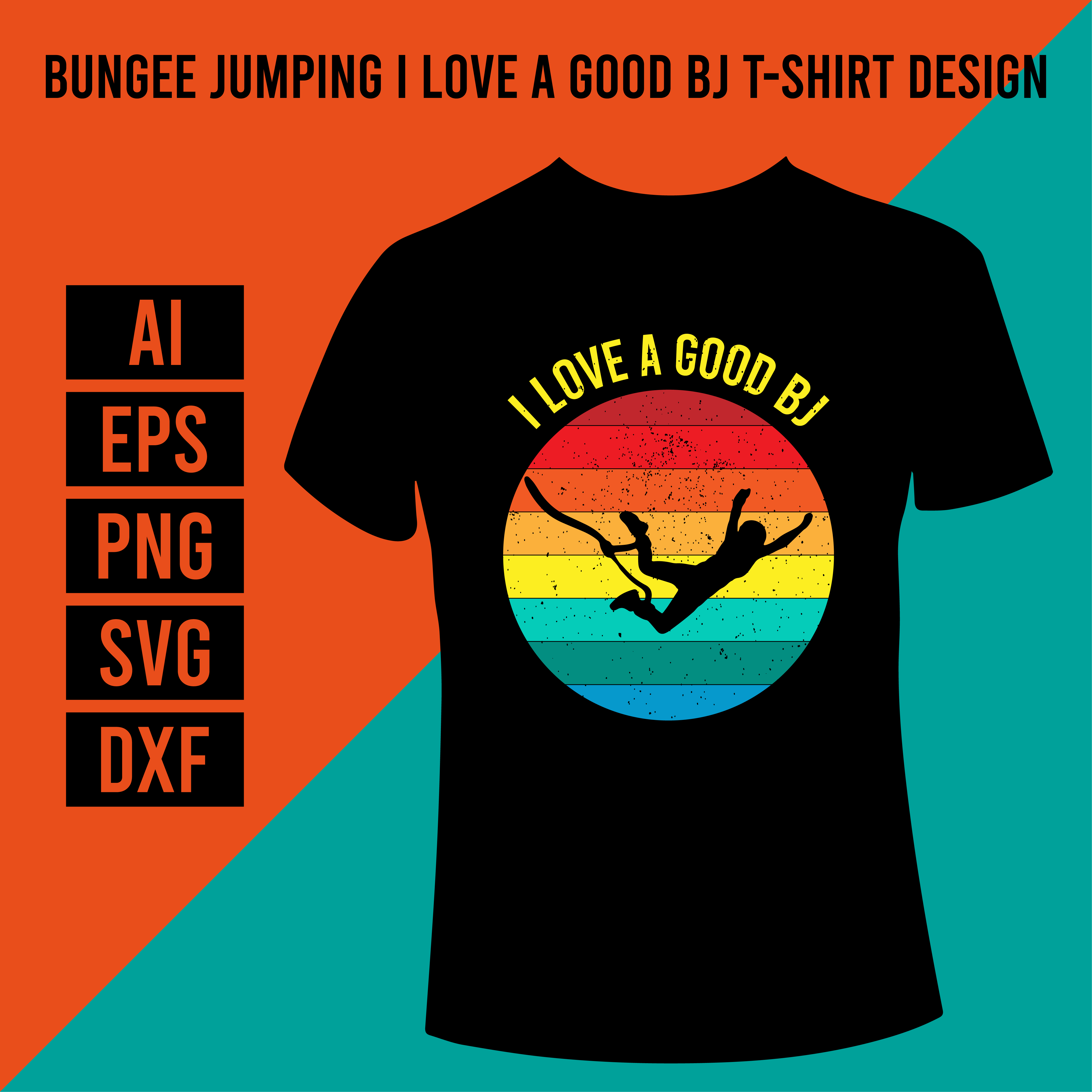 Bungee Jumping I Love A Good BJ T-Shirt Design cover image.