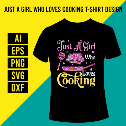 Just A Girl Who Loves Cooking T-Shirt Design cover image.