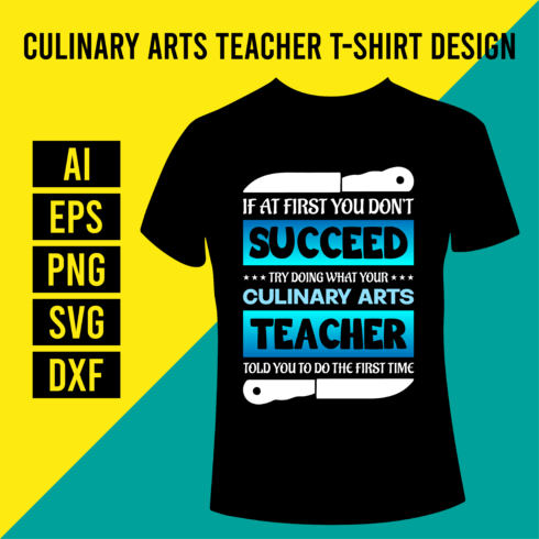 Culinary Arts Teacher T-Shirt Design cover image.