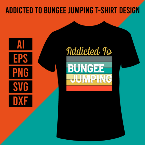 Addicted to Bungee Jumping T-Shirt Design cover image.