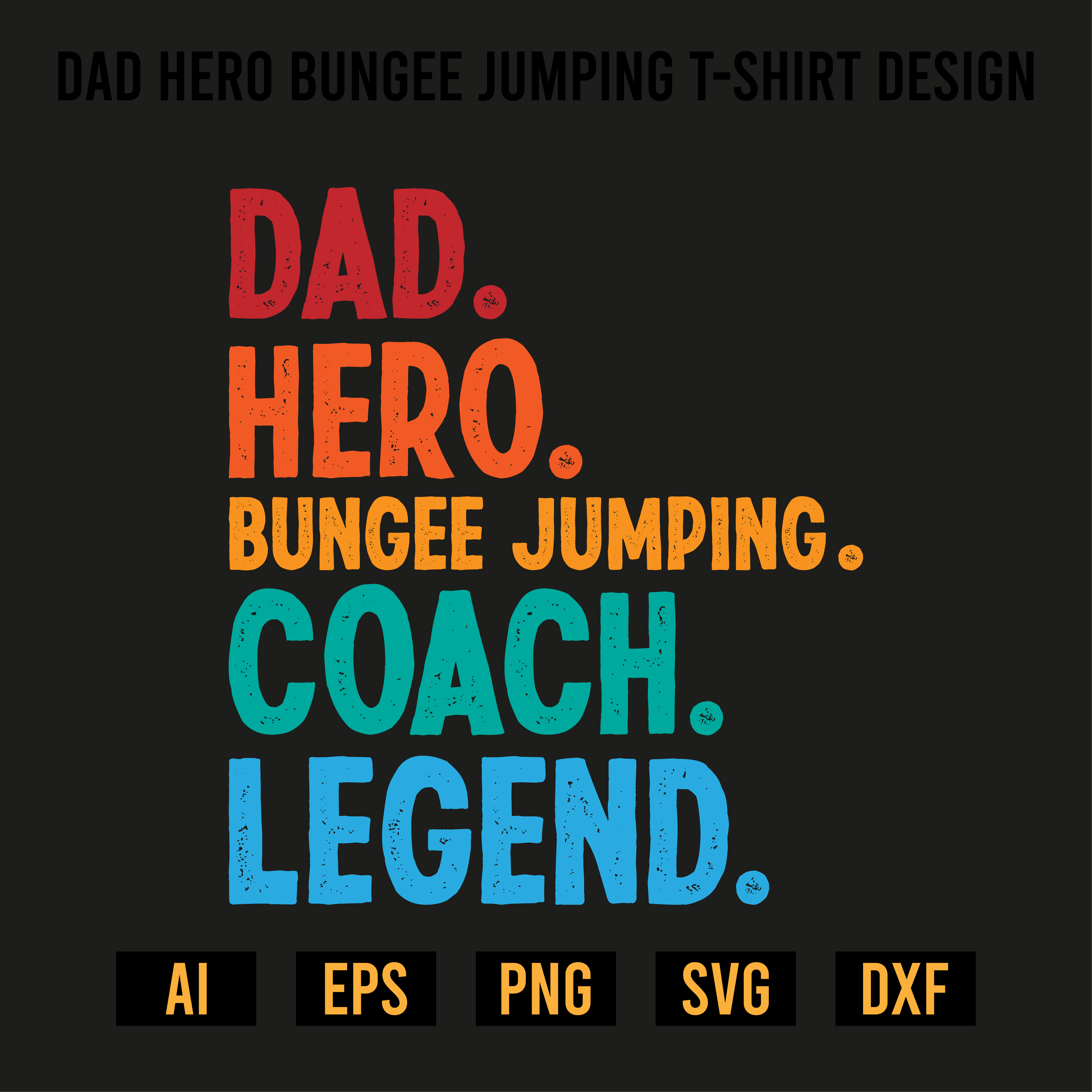 Dad Hero Bungee Jumping T-Shirt Design preview image.