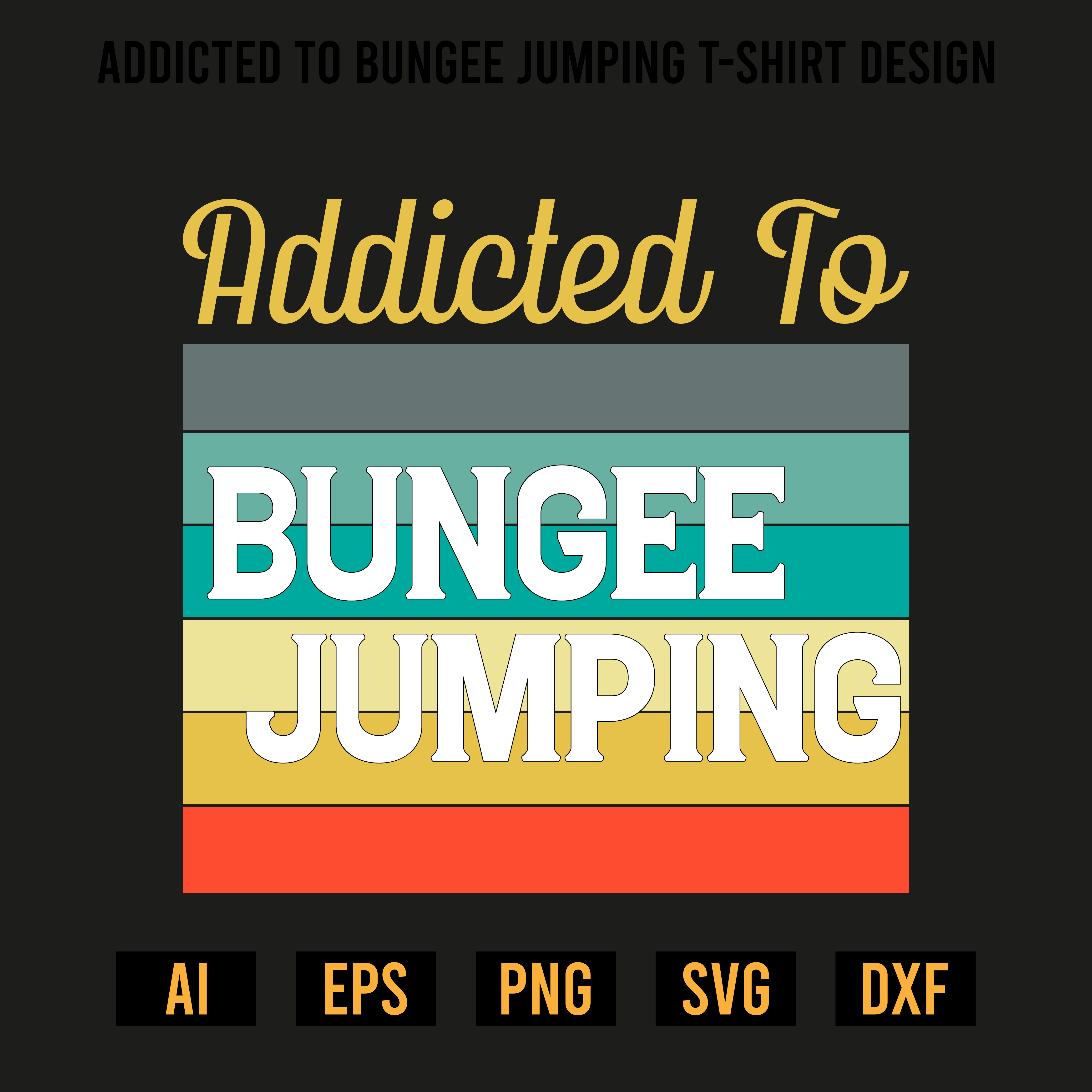 Addicted to Bungee Jumping T-Shirt Design preview image.