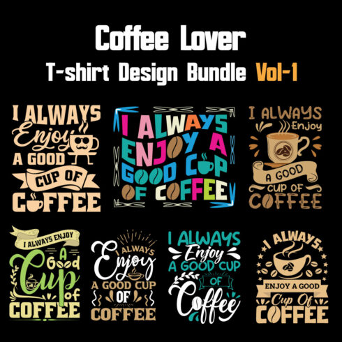 Coffee Lover T-shirt Design Bundle Vol-1 cover image.