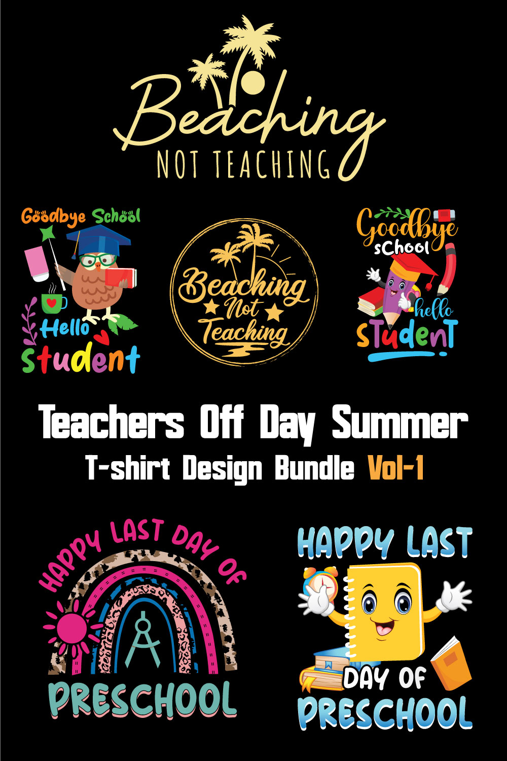 Teachers Off Day Summer T-shirt Design Bundle Vol-1 pinterest preview image.