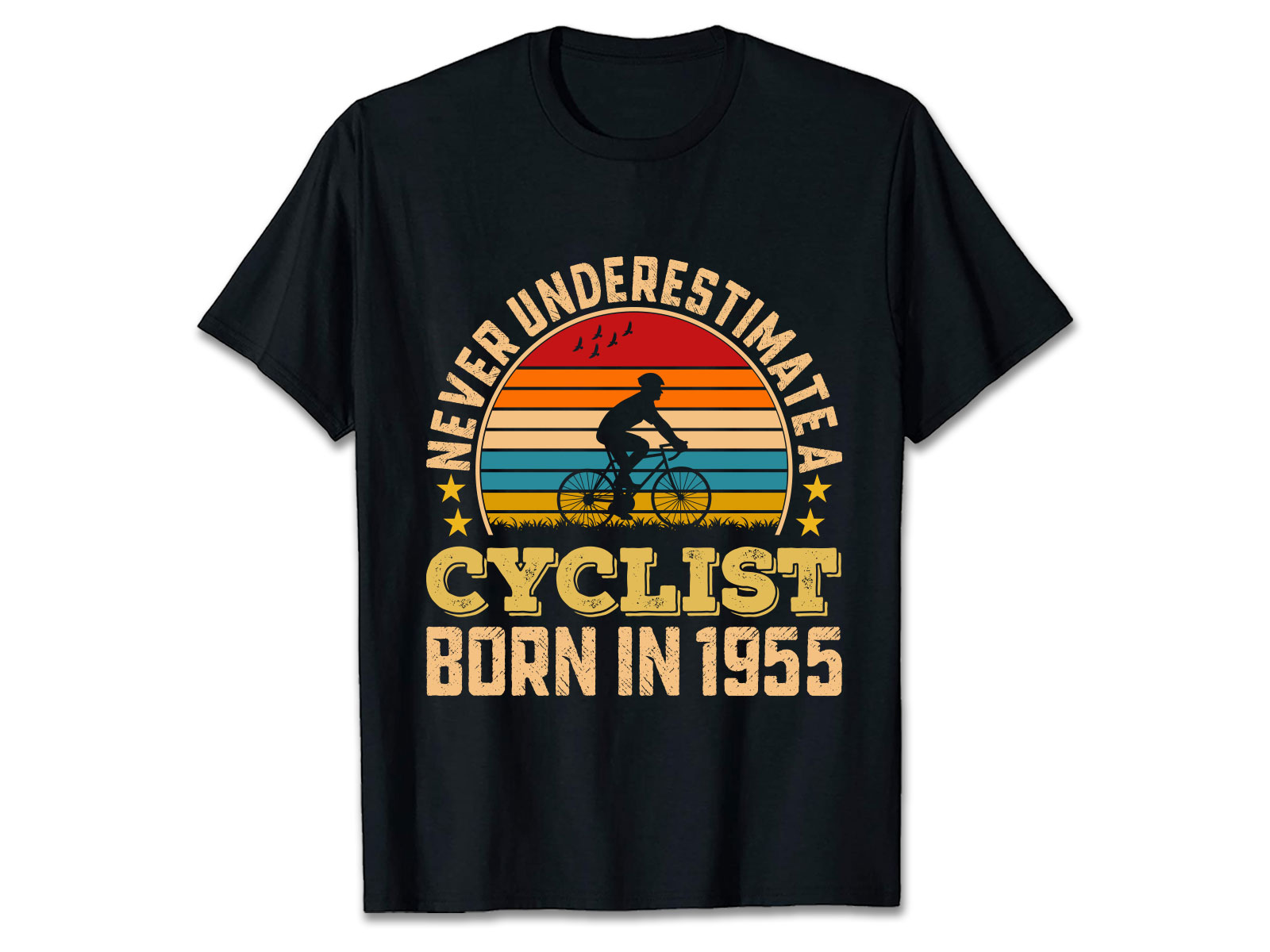 never underestimate a cyclist born in 1955 97