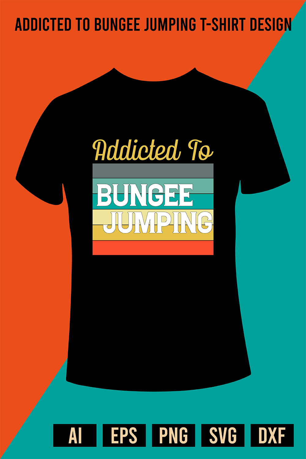 Addicted to Bungee Jumping T-Shirt Design pinterest preview image.