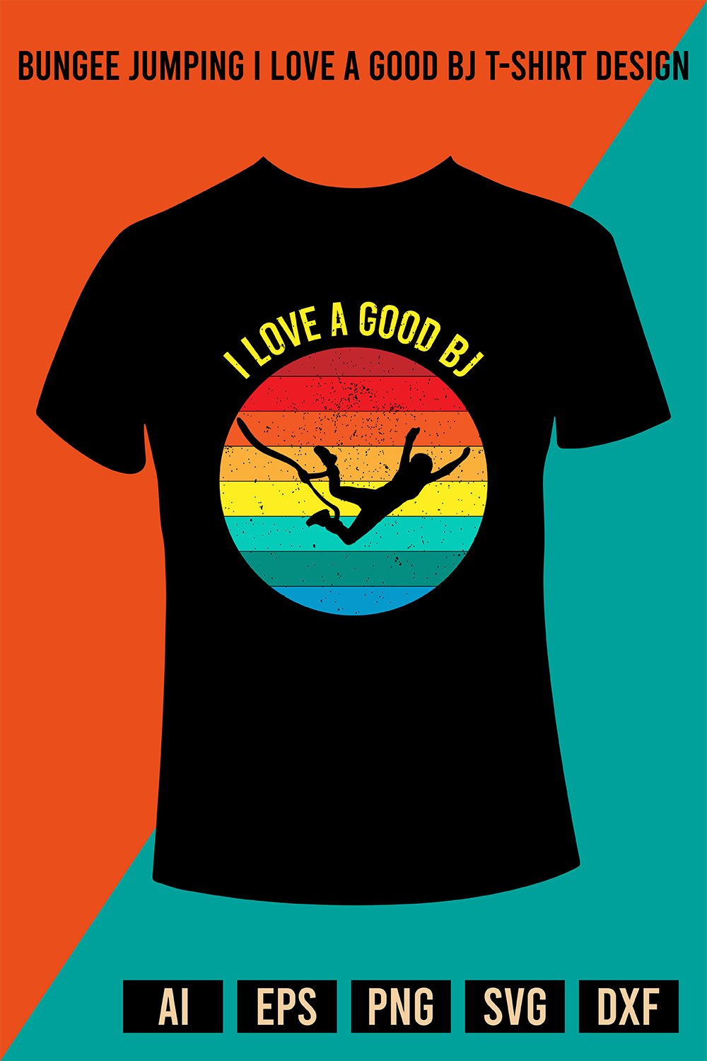 Bungee Jumping I Love A Good BJ T-Shirt Design pinterest preview image.