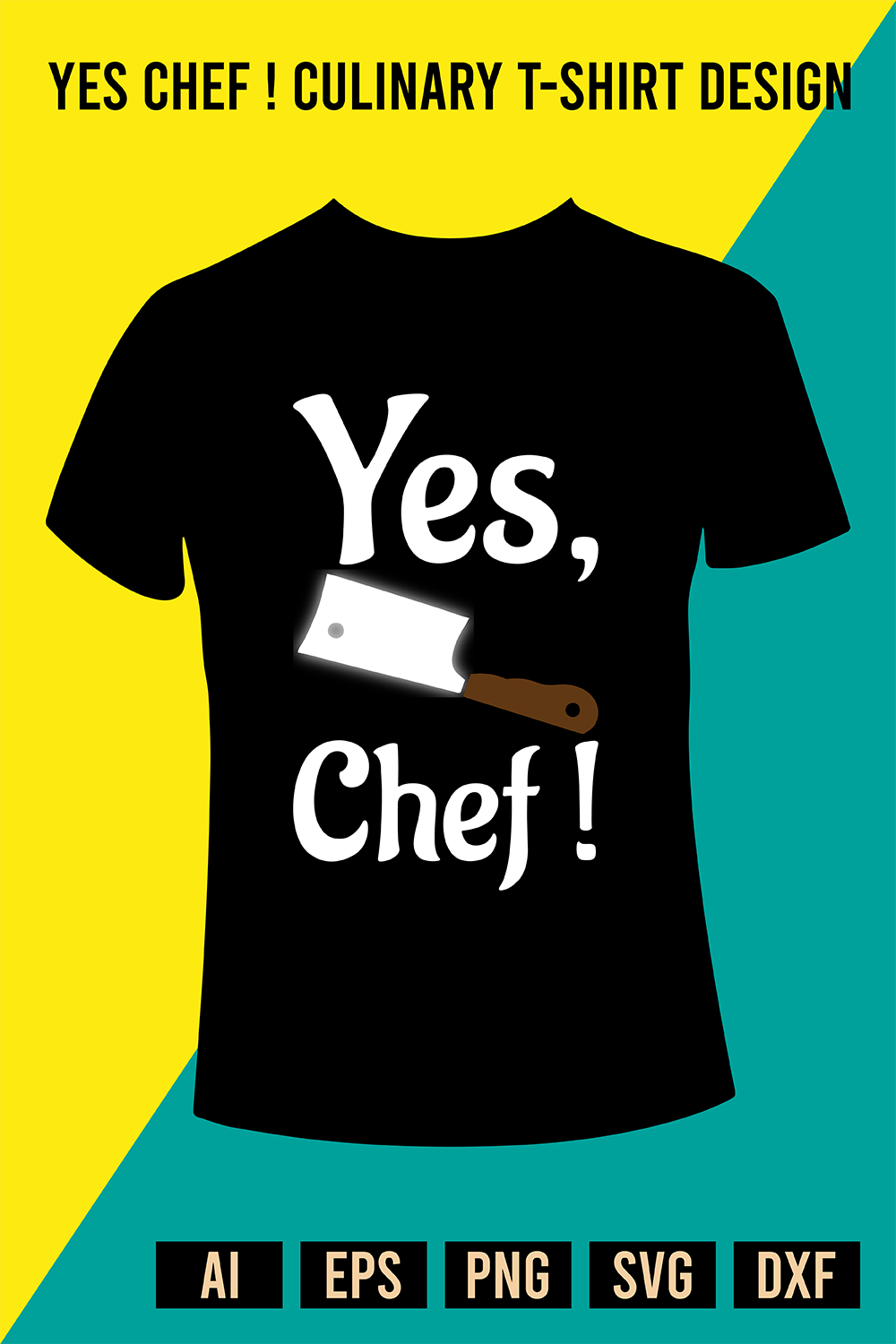 Yes Chef ! Culinary T-Shirt Design pinterest preview image.