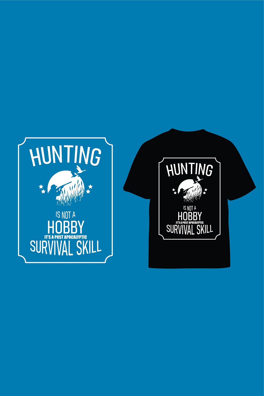 Hunting is not a Hobby it's A post Apocalyptic Survival Skill pinterest preview image.
