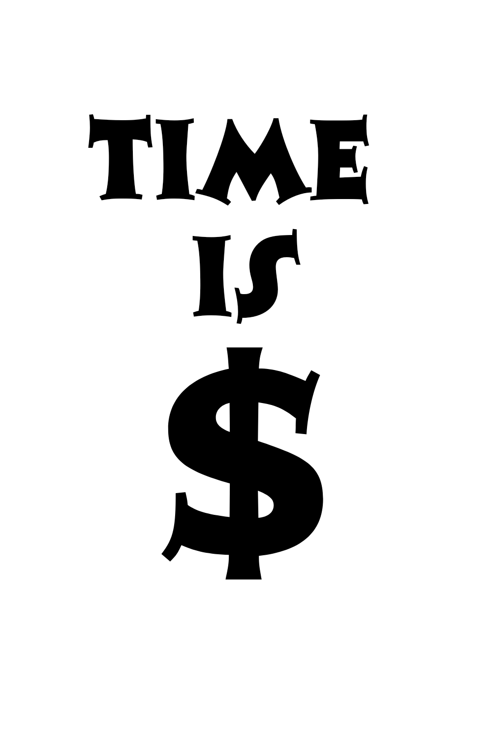SVG for T Shirt, TIME IS MONEY SVG, TIME IS MONEY PNG pinterest preview image.