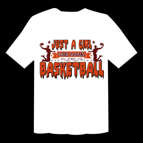 Just A Girl Who Loves Basketball T Shirt cover image.
