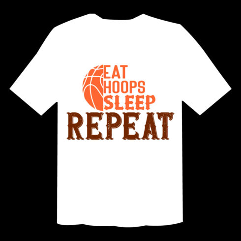Eat Sleep Hoops Repeat T Shirt cover image.