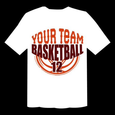 Your Team Basketball 12 T Shirt cover image.