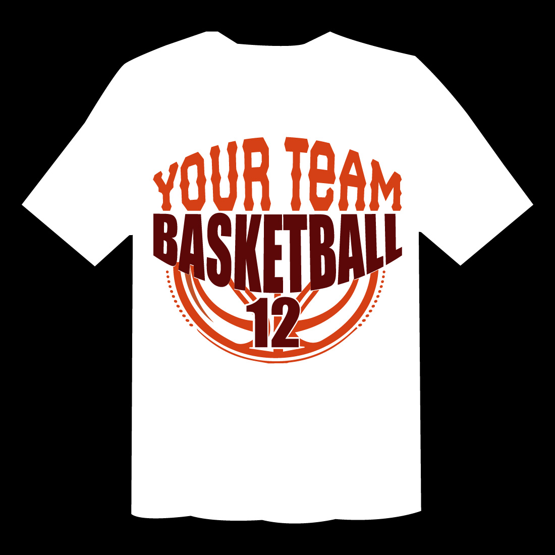 Your Team Basketball 12 T Shirt cover image.