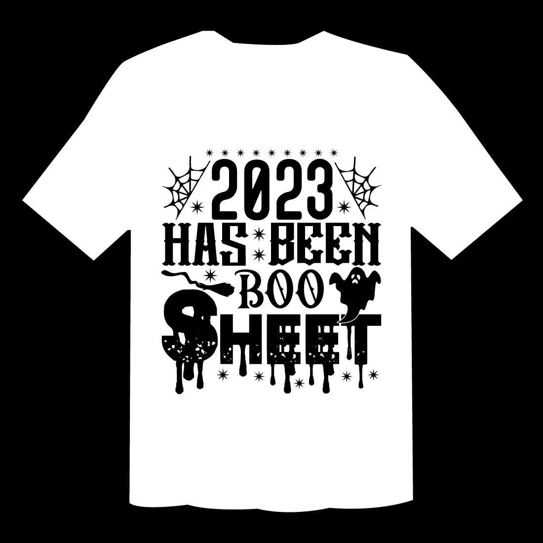 2023 Has Been Boo Sheet T Shirt preview image.