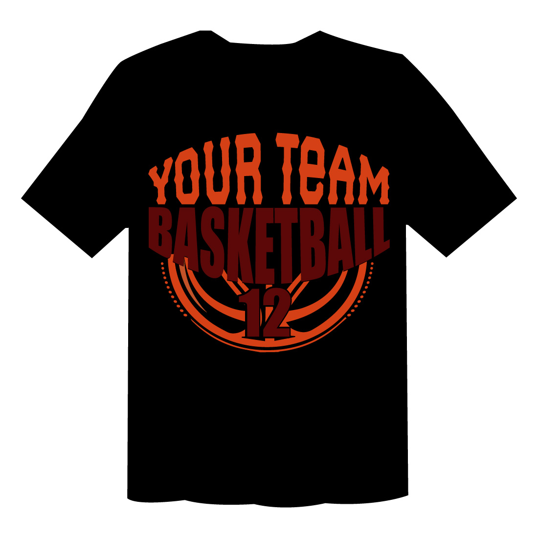 Your Team Basketball 12 T Shirt preview image.