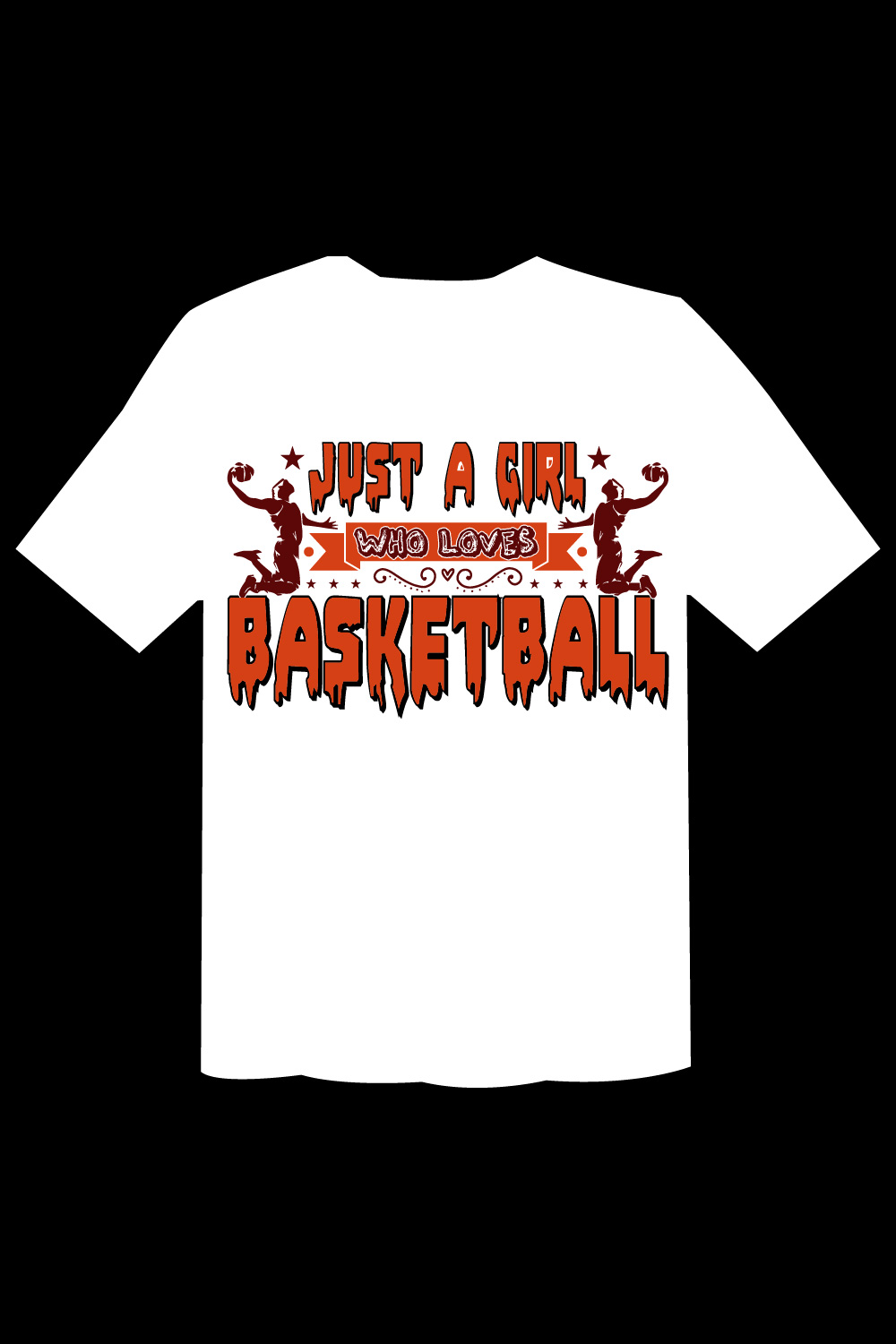 Just A Girl Who Loves Basketball T Shirt pinterest preview image.