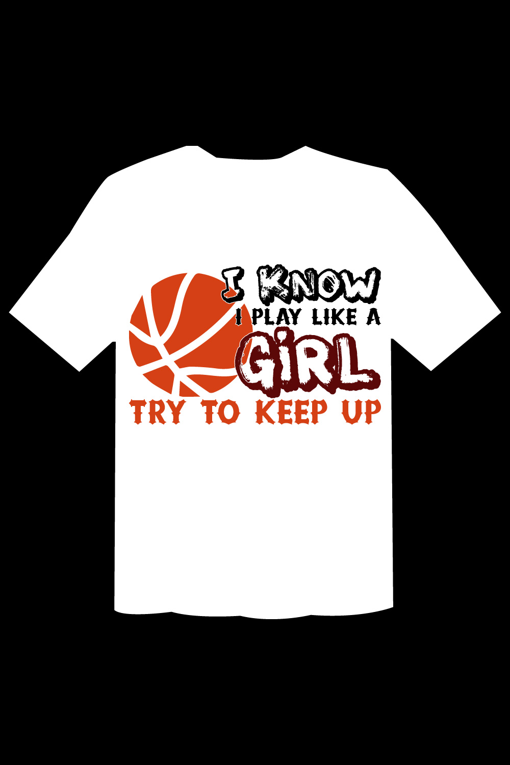 I Know I Play Like A Girl Try To Keep Up T Shirt pinterest preview image.