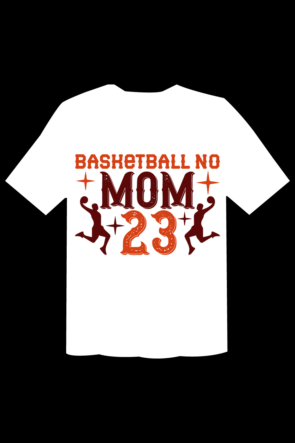 Basketball No Mom 23 T Shirt Cut File Design pinterest preview image.