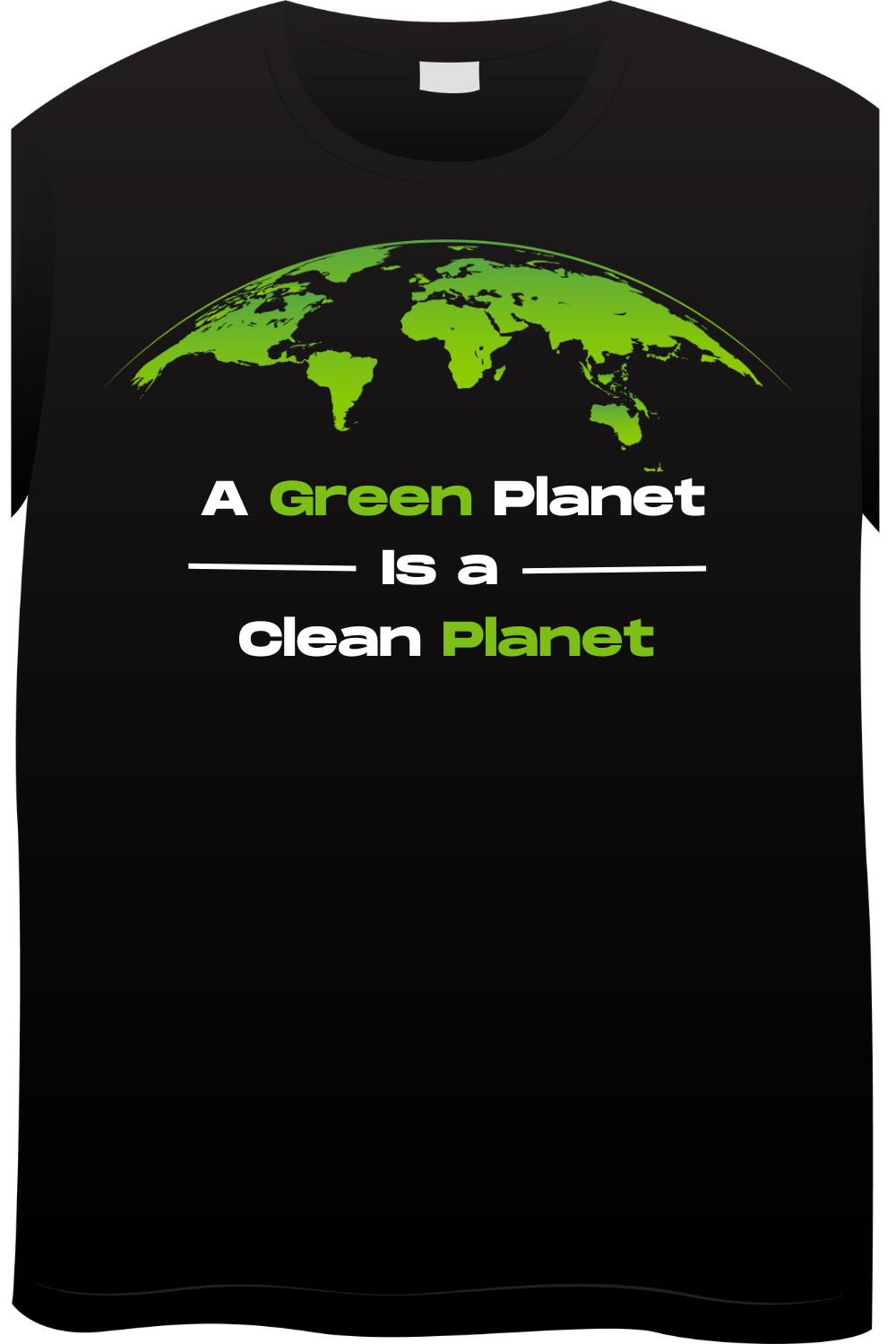 A green planet is a clean planet T-Shirt design pinterest preview image.