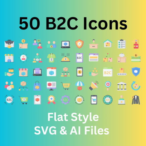 B2C Icon Set 50 Flat Icons - SVG And AI Files cover image.
