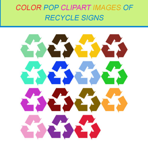15 COLOR POP CLIPART IMAGES OF RECYCLE SIGNS cover image.