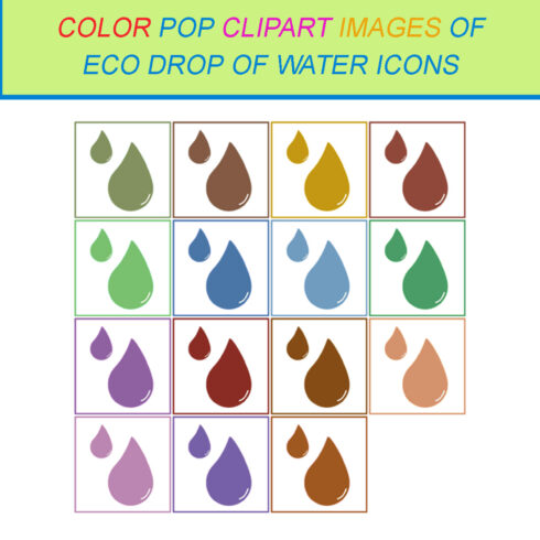 15 COLOR POP CLIPART IMAGES OF ECO DROP OF WATER ICONS cover image.