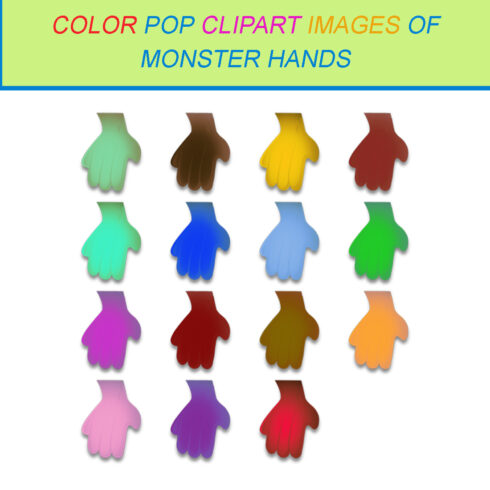 15 COLOR POP CLIPART IMAGES OF MONSTER HANDS cover image.