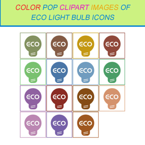 15 COLOR POP CLIPART IMAGES OF ECO LIGHT BULB ICONS cover image.