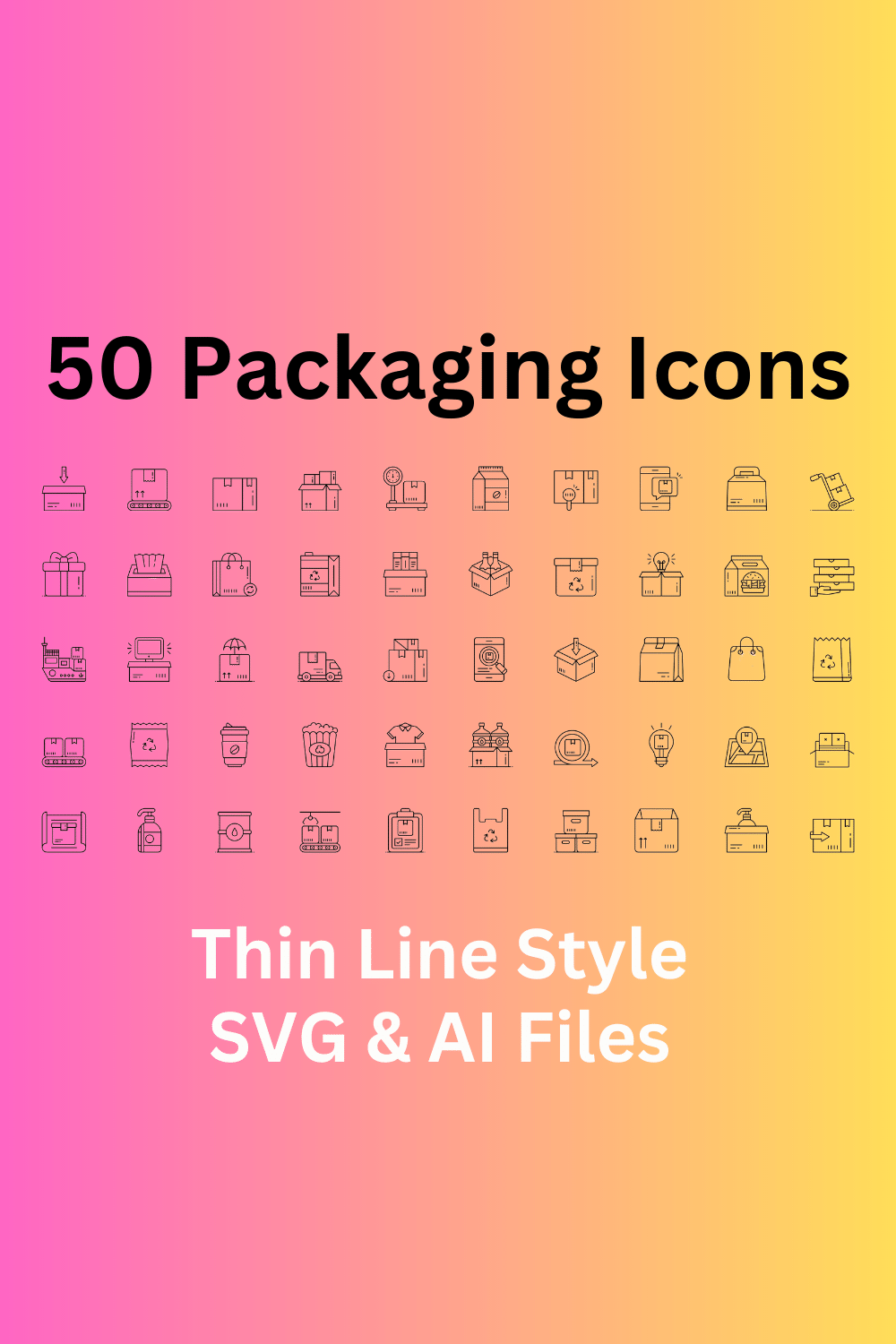 Packaging Icon Set 50 Outline Icons - SVG And AI Files pinterest preview image.
