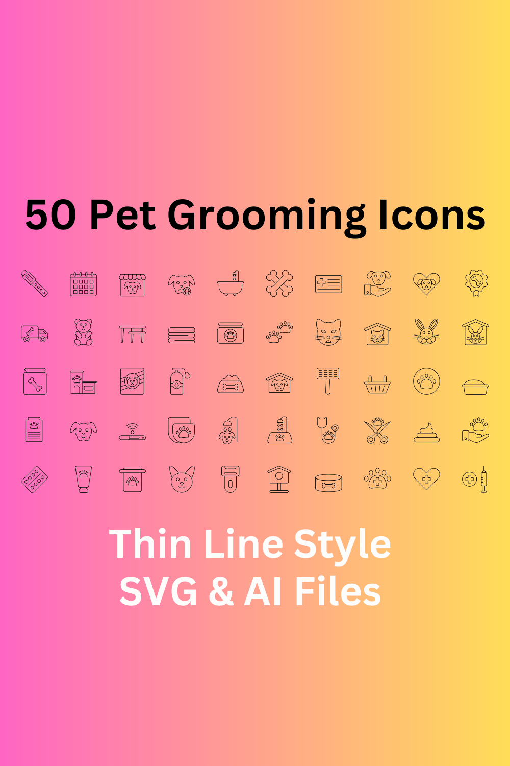 Pet Grooming Icon Set 50 Outline Icons - SVG And AI Files pinterest preview image.