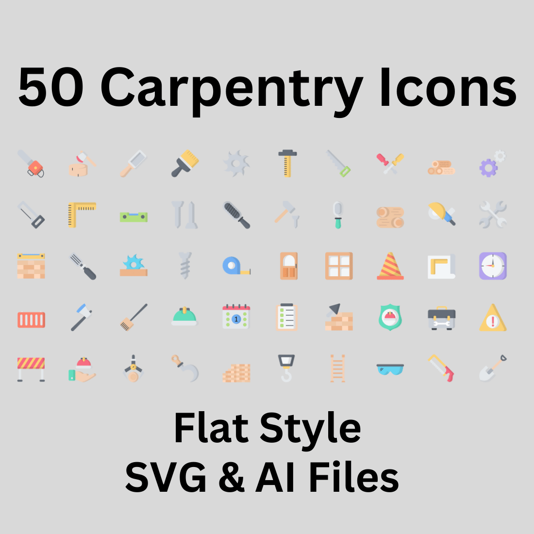 Carpentry Icon Set 50 Flat Icons - SVG And AI Files preview image.