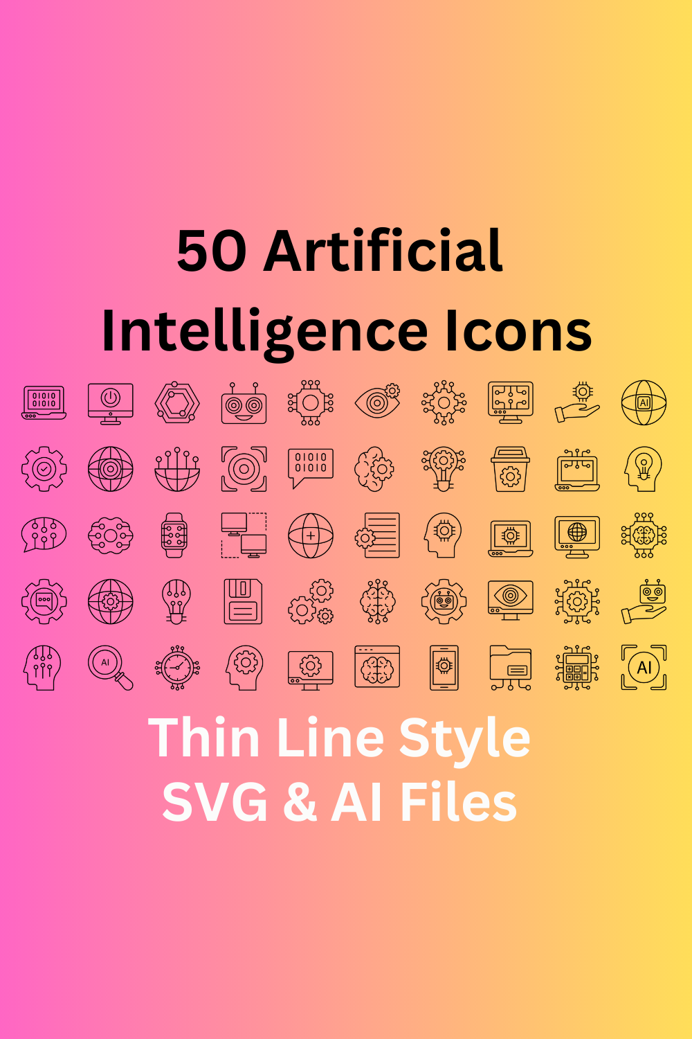 Artificial Intelligence Icon Set 50 Outline Icons - SVG And AI pinterest preview image.