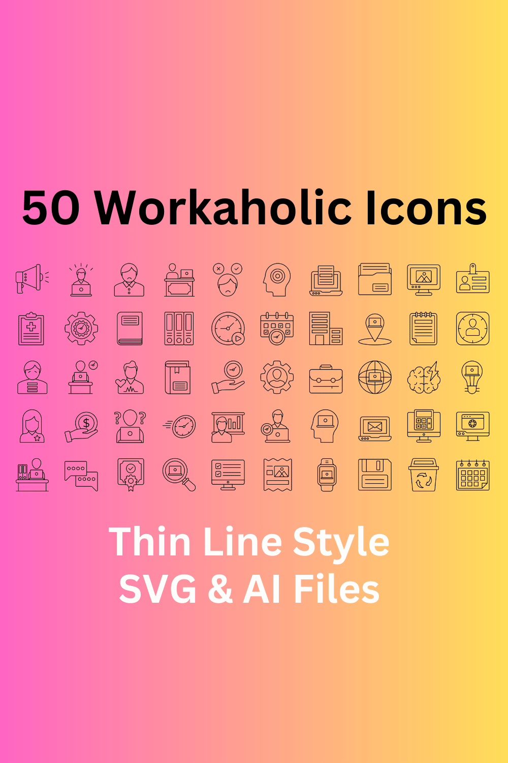 Workaholic Icon Set 50 Outline Icons - SVG And AI Files pinterest preview image.