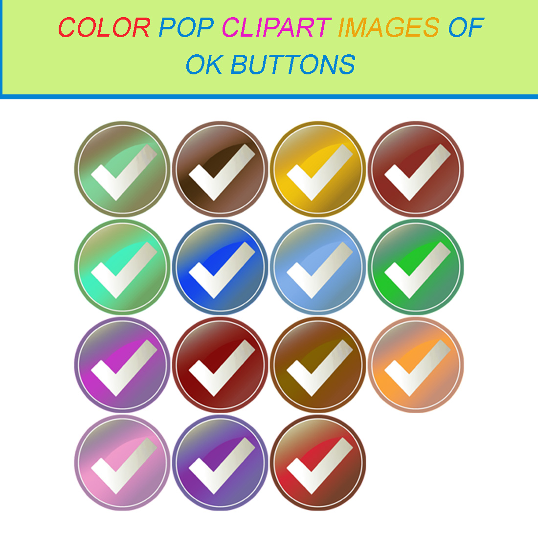 15 COLOR POP CLIPART IMAGES OF OK BUTTONS cover image.