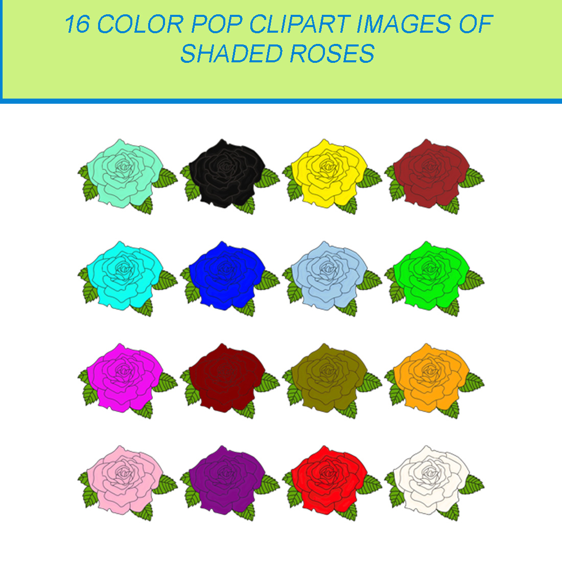 16 COLOR POP CLIPART IMAGES OF SHADED ROSES cover image.