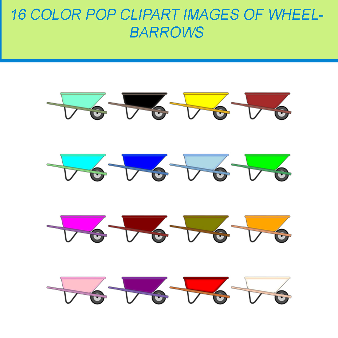 16 COLOR POP CLIPART IMAGES OF WHEELBARROWS cover image.