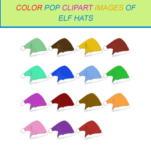 15 COLOR POP CLIPART IMAGES OF ELF HATS cover image.