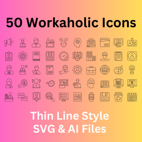 Workaholic Icon Set 50 Outline Icons - SVG And AI Files cover image.