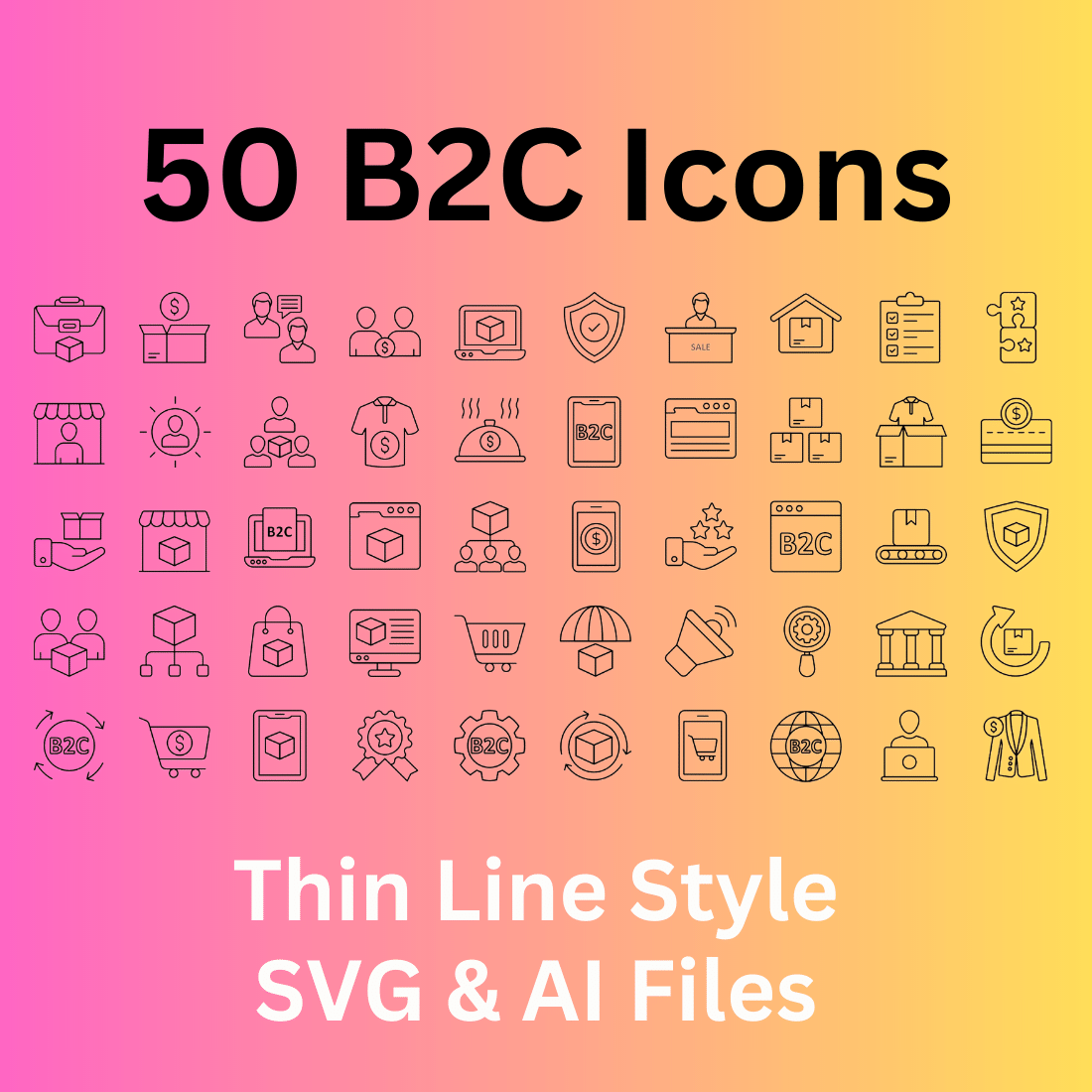 B2C Icon Set 50 Outline Icons - SVG And AI Files cover image.