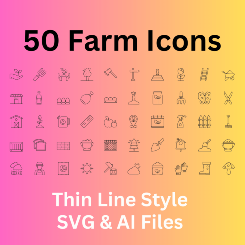 Farm Icon Set 50 Outline Icons - SVG And AI Files cover image.