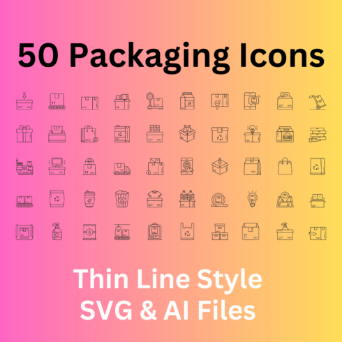 Packaging Icon Set 50 Outline Icons - SVG And AI Files cover image.
