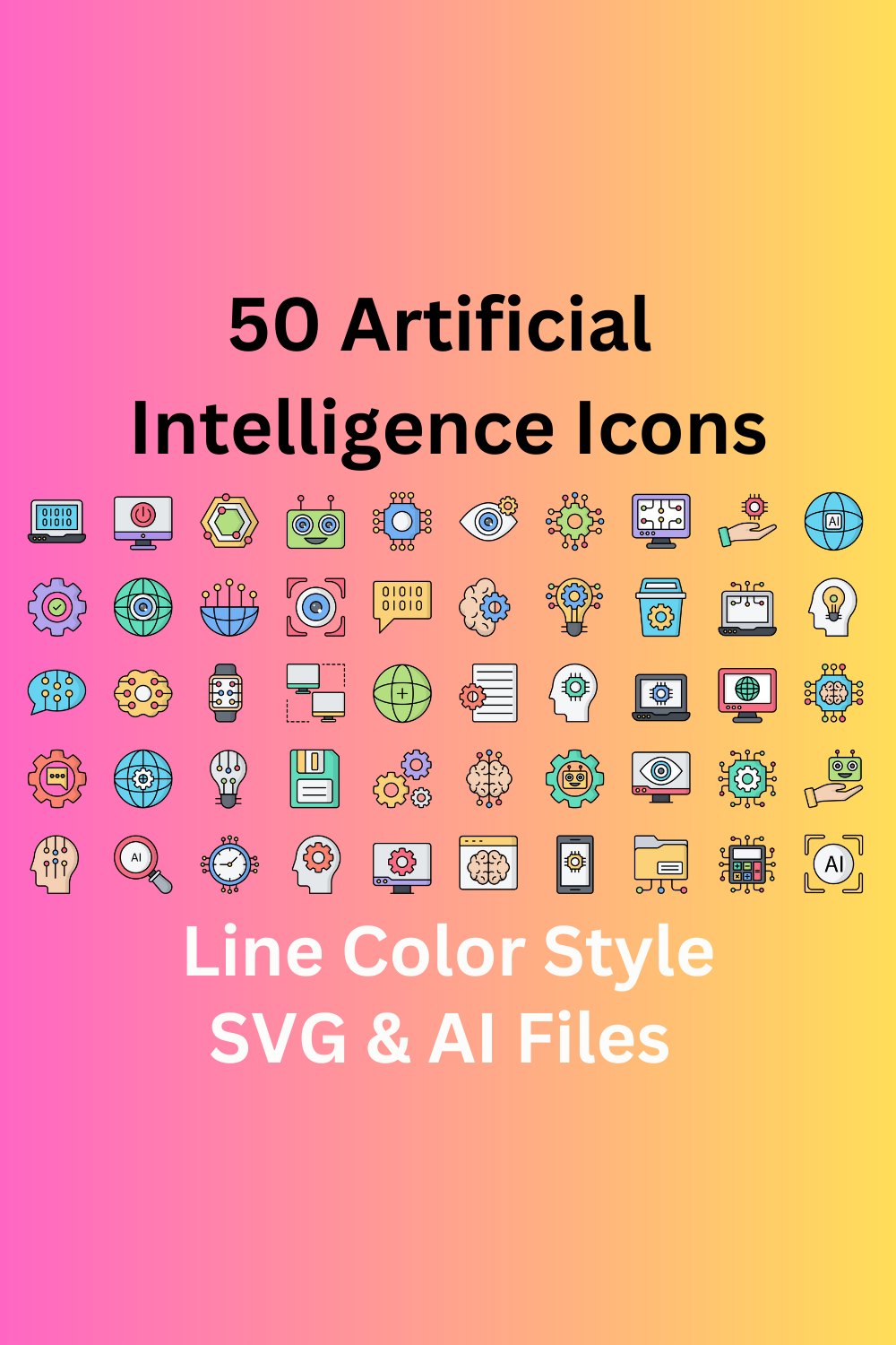 Artificial Intelligence Icon Set 50 Line Color Icons - SVG And AI pinterest preview image.