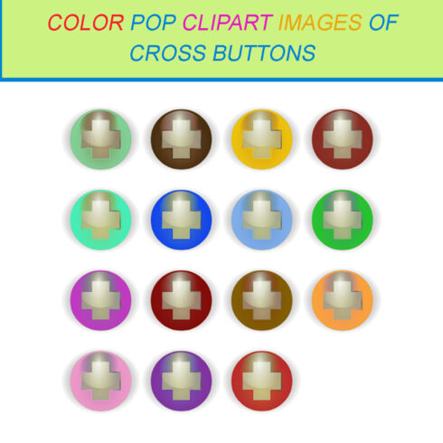 15 COLOR POP CLIPART IMAGES OF CROSS BUTTONS cover image.