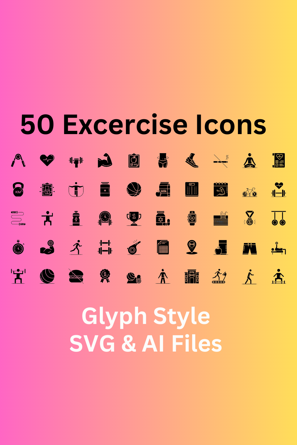 Exercise Icon Set 50 Glyph Icons - SVG And AI Files pinterest preview image.